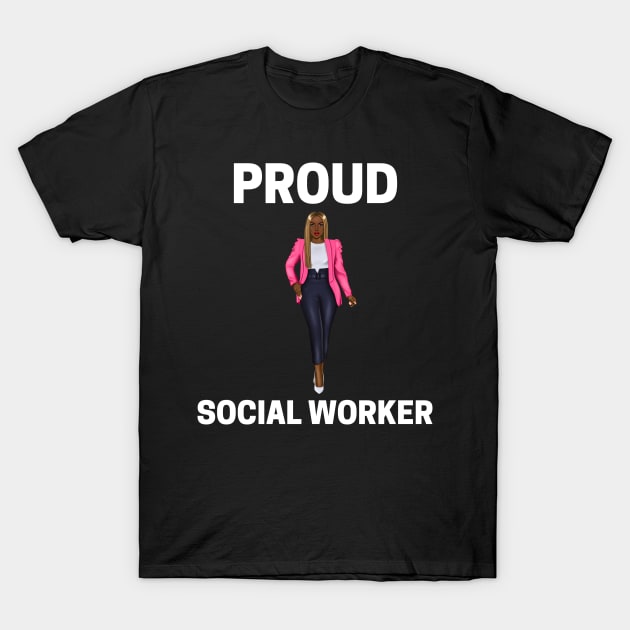 Black Social Worker- Proud Social Worker T-Shirt by Chey Creates Clothes